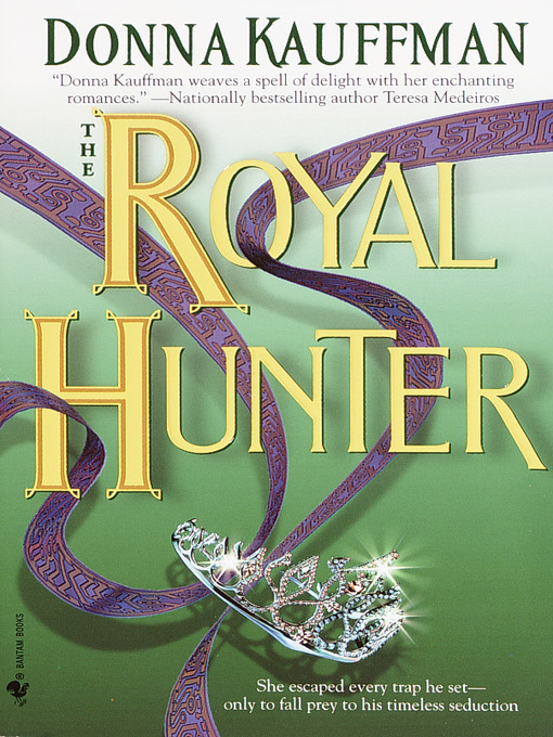 Title details for The Royal Hunter by Donna Kauffman - Available